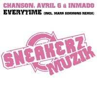 Everytime - Chanson & Avril G & Inmado