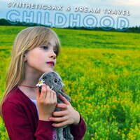 My Wonderful World - Syntheticsax & Dream Travel & Aesthetics