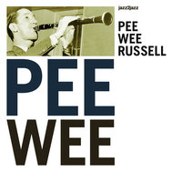 If I Had You - Pee Wee Russell
