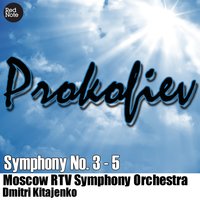Symphony No. 5 in B-Flat Major, Op. 100 : III. Adagio - Moscow RTV Symphony Orchestra & Сергей Сергеевич Прокофьев & Дмитрий Георгиевич Китаенко