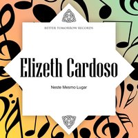 É Luxo Só - Elizeth Cardoso