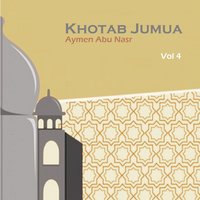 Khotab Jumua, Pt.8 - Aymen Abu Nasr