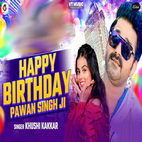 Happy Birthday Pawan Singh Ji - Khushi Kakkar