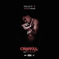 Choppas - Boosie Badazz & Tracy T