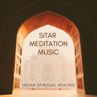 Sitar Sounds - Indian Meditation