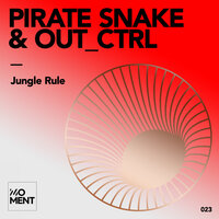 Jungle Rule - Pirate Snake & Out_Ctrl