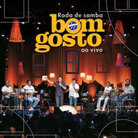 Ao Som do Fundo de Quintal - Bom Gosto & Fundo de Quintal