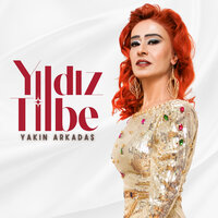 Yakın Arkadaş - Yıldız Tilbe