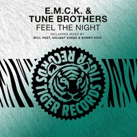 Feel The Night - E.M.C.K. & Tune Brothers