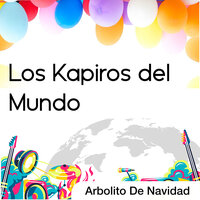 Arbolito De Navidad - Los Kapiros del Mundo