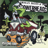 Gilligan (George Tabb) - Norman Bates & The Showerheads