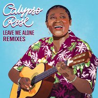 Leave Me Alone - Calypso Rose & Manu Chao & Machel Montano