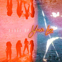 Your Lies - LEVEL UP