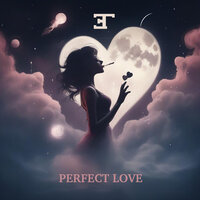 Perfect Love - TAVAREZ