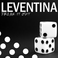 Freak It Out - Leventina