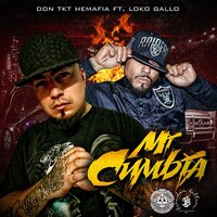 Mi Cumbia - Don Tkt Hemafia & Loko Gallo