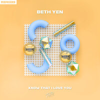 Know That I Love You - Beth Yen & Rachel May