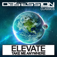 Take Me Anywhere - Elevate