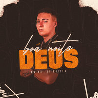 Boa Noite Deus - mc HD & DJ Walter