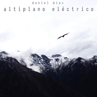 Altiplano Electrico - Daniel Díaz