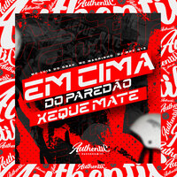 Em Cima do Xeque-Mate Eu Vou Te Botar pra Mamar - DJ MP7 013 & MC LUIS DO GRAU & Mc Magrinho