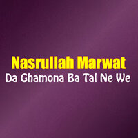 Ma La Gul Boi Kare Ne Wo - Nasrullah Marwat