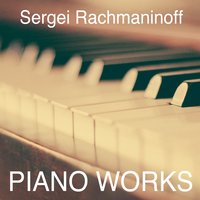 Etudes-tableaux, Op. 39: No. 5 in E-Flat Minor - Эмиль Гилельс & Сергей Васильевич Рахманинов