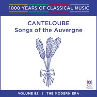 Songs of the Auvergne: Là-haut, sur le rocher (Up There on the Rock) - Book V, No. 3 - Sara Macliver