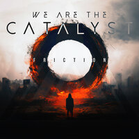 Ashes - We Are The Catalyst