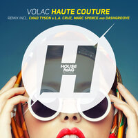 Haute Couture - VOLAC & Marc Spence