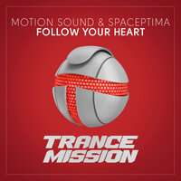 Follow Your Heart - Motion Sound & Spaceptima