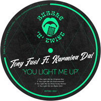 You Light Me Up - Tony Fuel & Karmina Dai
