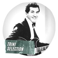 One heart, one life, one love - Trini Lopez