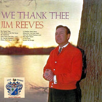 Have Thine Own Way, Lord - Jim Reeves