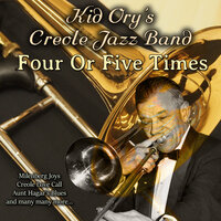 Aunt Hagar'S Blues - Kid Ory's Creole Jazz Band