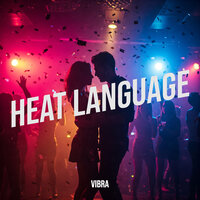 Heat Language - Vibra