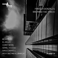 Breaking The Taboo - Makaja Gonzales & Basscontroll