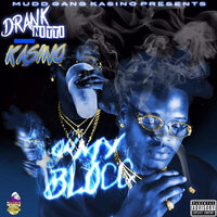On My Block - Drank Nitti Kasino