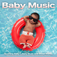 Calming Ocean Waves for Baby Sleep - Baby Lullaby & Baby Lullaby Academy & Baby Bedtime Lullaby