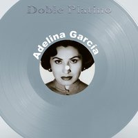 No Más Tú - Adelina Garcia