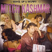 You Dogged Me - Mitch Kashmar & Rusty Zinn & Randy Chortkoff