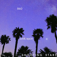 Shooting Stars - Silo & Love, Kach