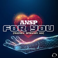For You - ANSP & Andrew Spencer