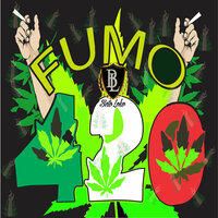 Fumo 420 - Beto Loko