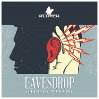 Eavesdrop - Klutch