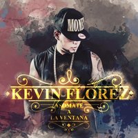 Asómate a la Ventana - Kevin Florez