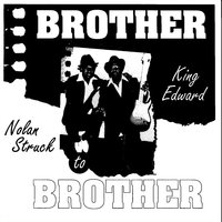 You Been Cheating On Me - King Edward & Nolan Struck