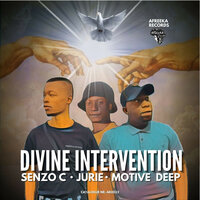 Divine Intervention - Senzo C & Jurie & Motive Deep