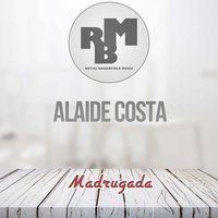 Madrugada - Alaide Costa