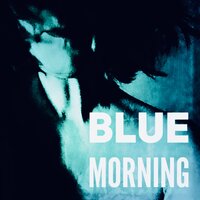 Blue Morning - Deep Dive Corp.